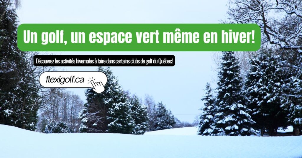 Un golf, votre espace vert même en hiver!