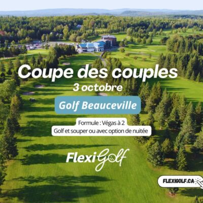 3 octobre 2026 - 2e Coupe des couples FlexiGolf au Golf Beauceville
