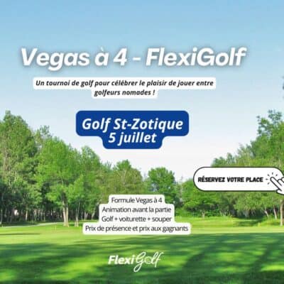 5 juillet - Végas à 4 de FlexiGolf au Club de golf St-Zotique