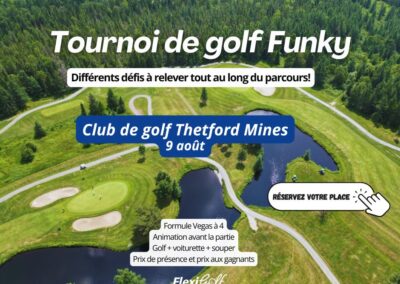 9 août – Tournoi de golf funky au club de golf Thetford mines