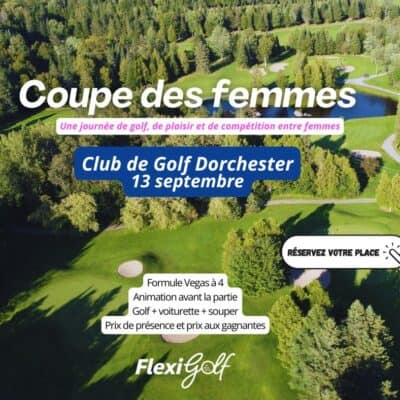 13 septembre - Coupe des femmes au Club de golf Dorchester
