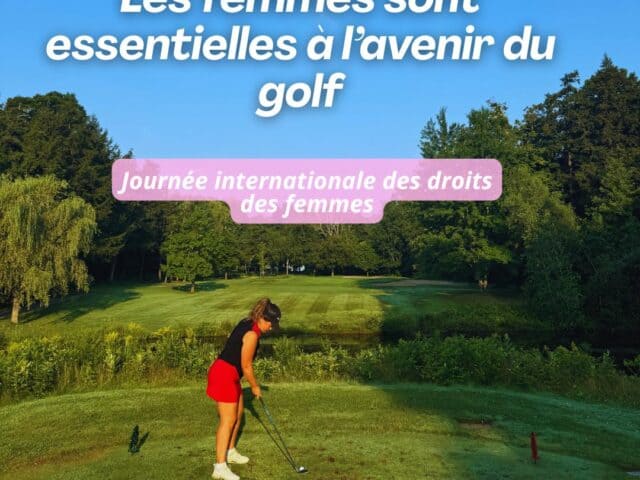 Les femmes sont essentielles à l’avenir du golf
