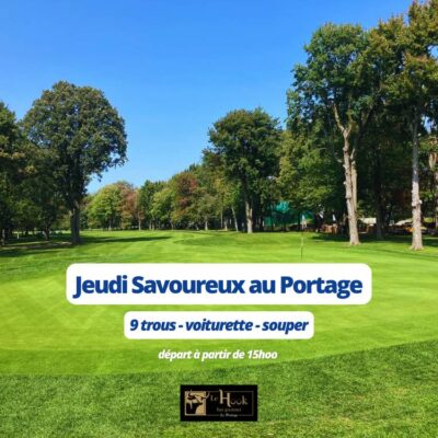 Club de golf Le Portage - 9 trous - Voiturette - Souper Jeudi Savoureux - Valide les jeudi de la saison 2026