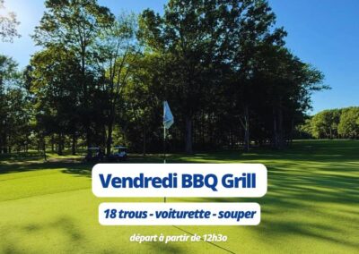 Club de golf Le Portage – 18 trous – Voiturette – Souper Vendredi BBQ Grill – Valide les vendredis de la saison 2026